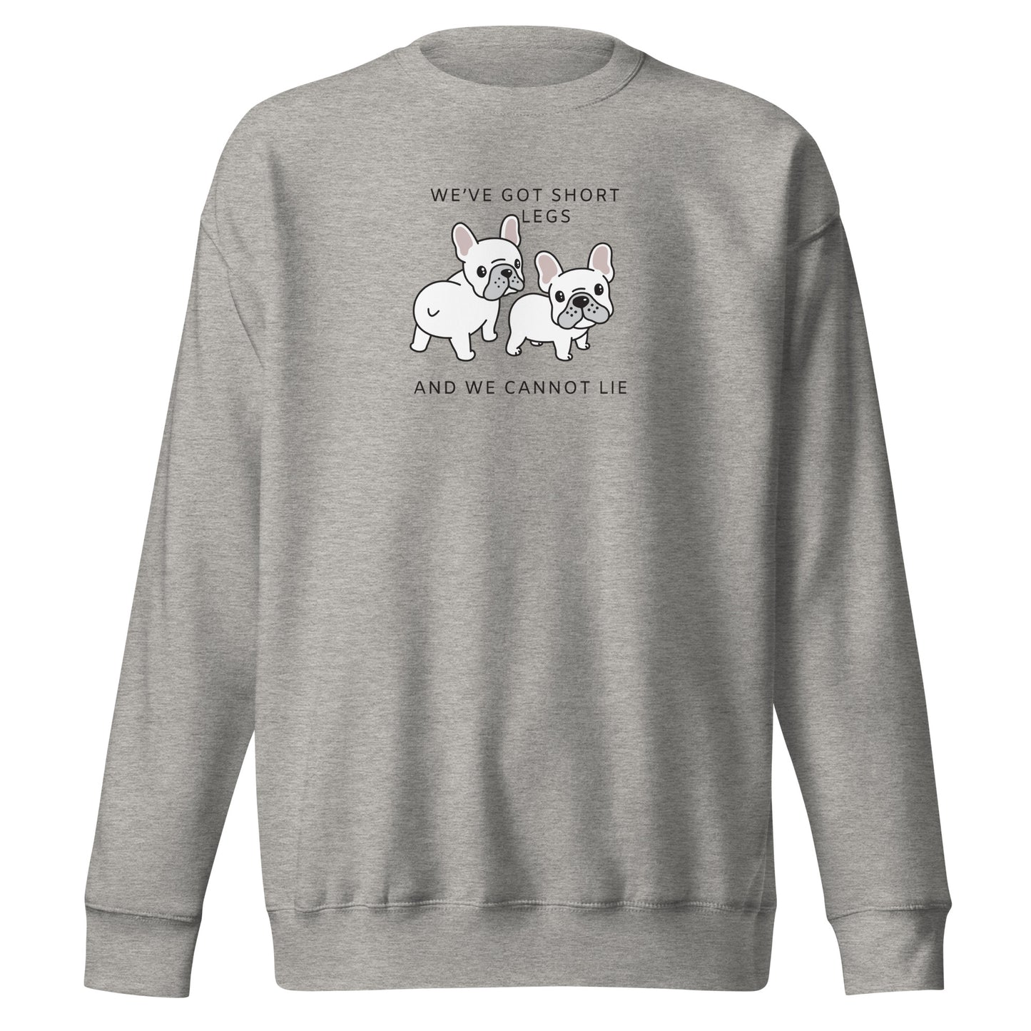 Short Legs Unisex Premium Sweatshirt